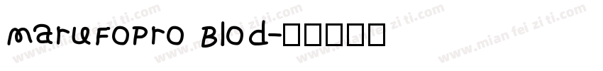 MaruFoPro Blod字体转换